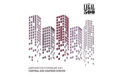 Legal 500 – Arbitration Powerlist 2021 for Central and Eastern Europe